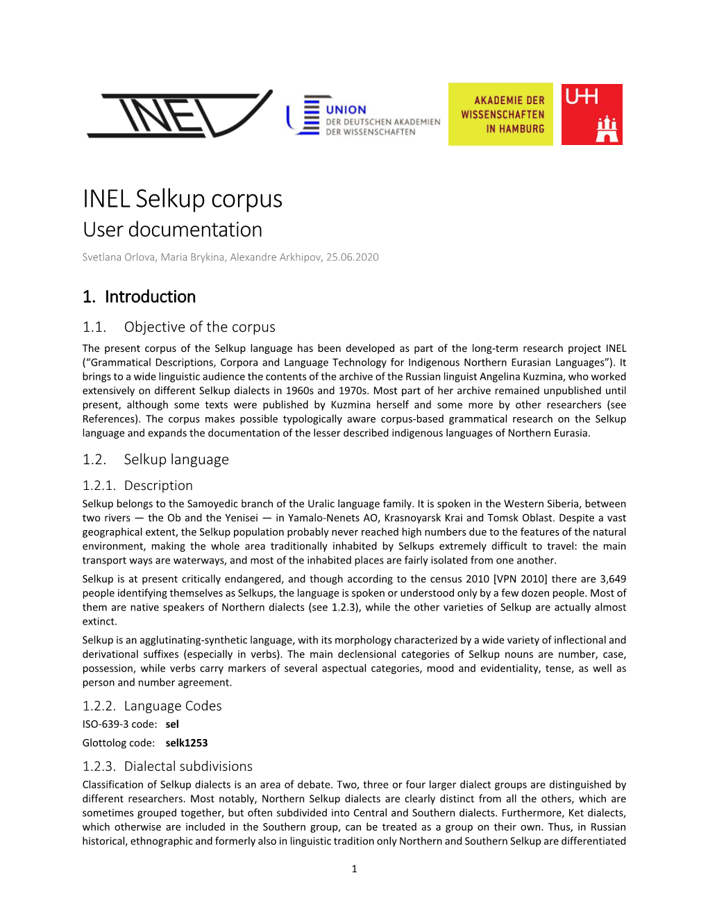 INEL Selkup Corpus User Documentation Svetlana Orlova, Maria Brykina, Alexandre Arkhipov, 25.06.2020