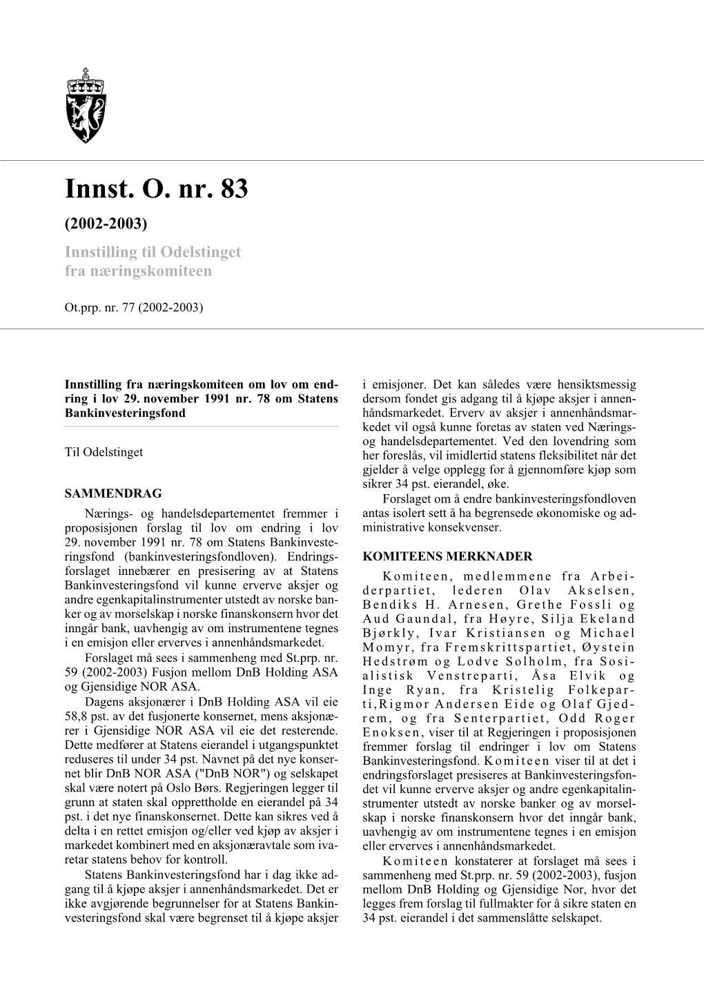 Innst. O. Nr. 83 (2002-2003) Innstilling Til Odelstinget Fra Næringskomiteen