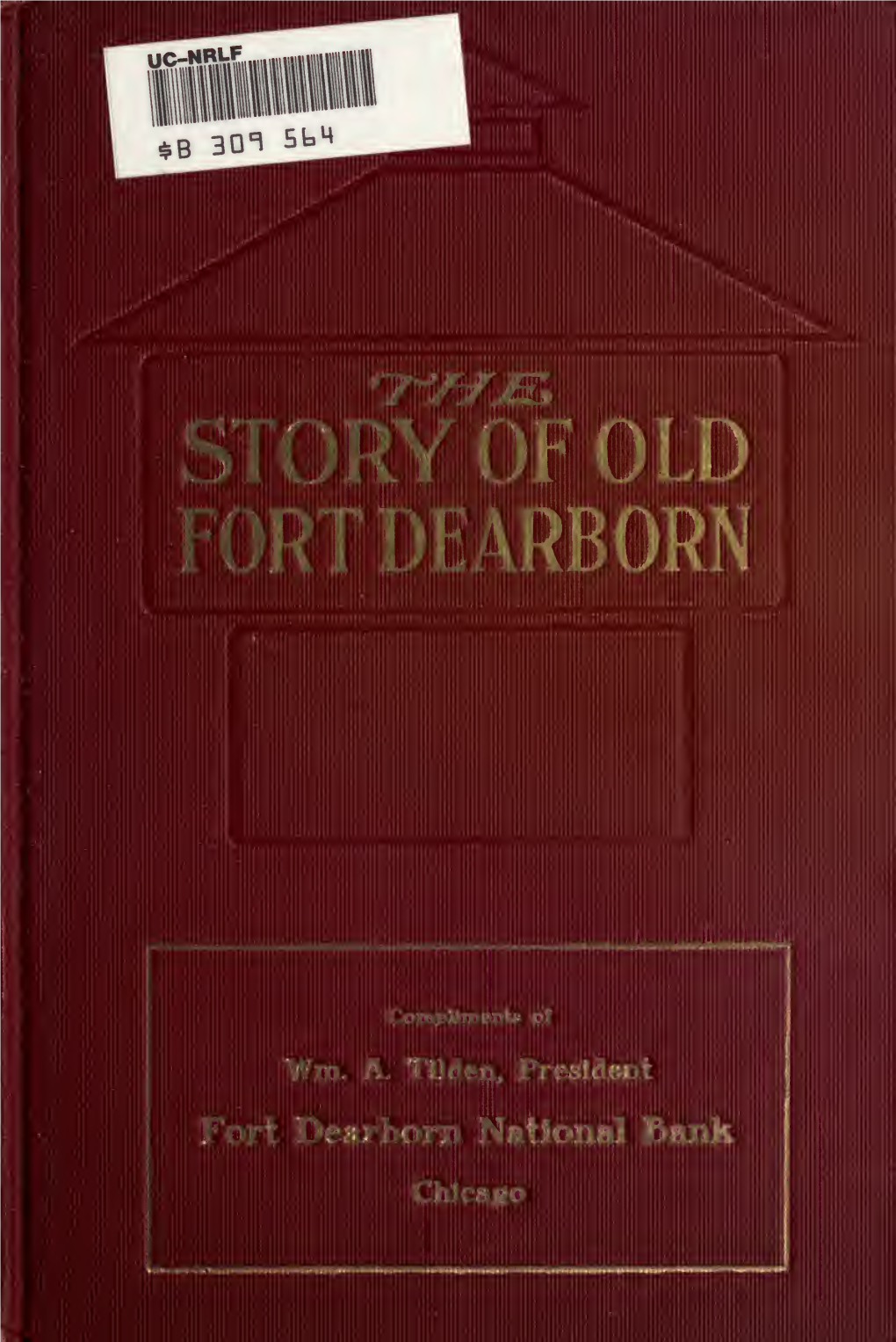 The Story of Old Fort Dearborn