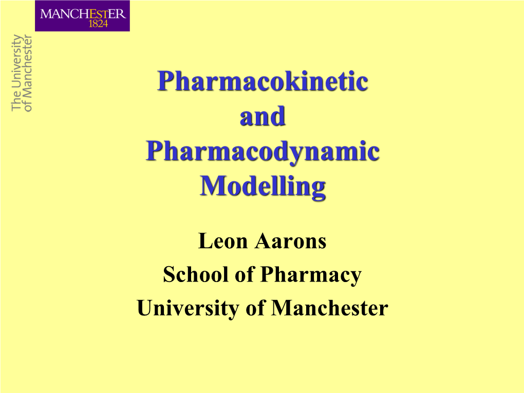 Pharmacokinetic and Pharmacodynamic Modelling