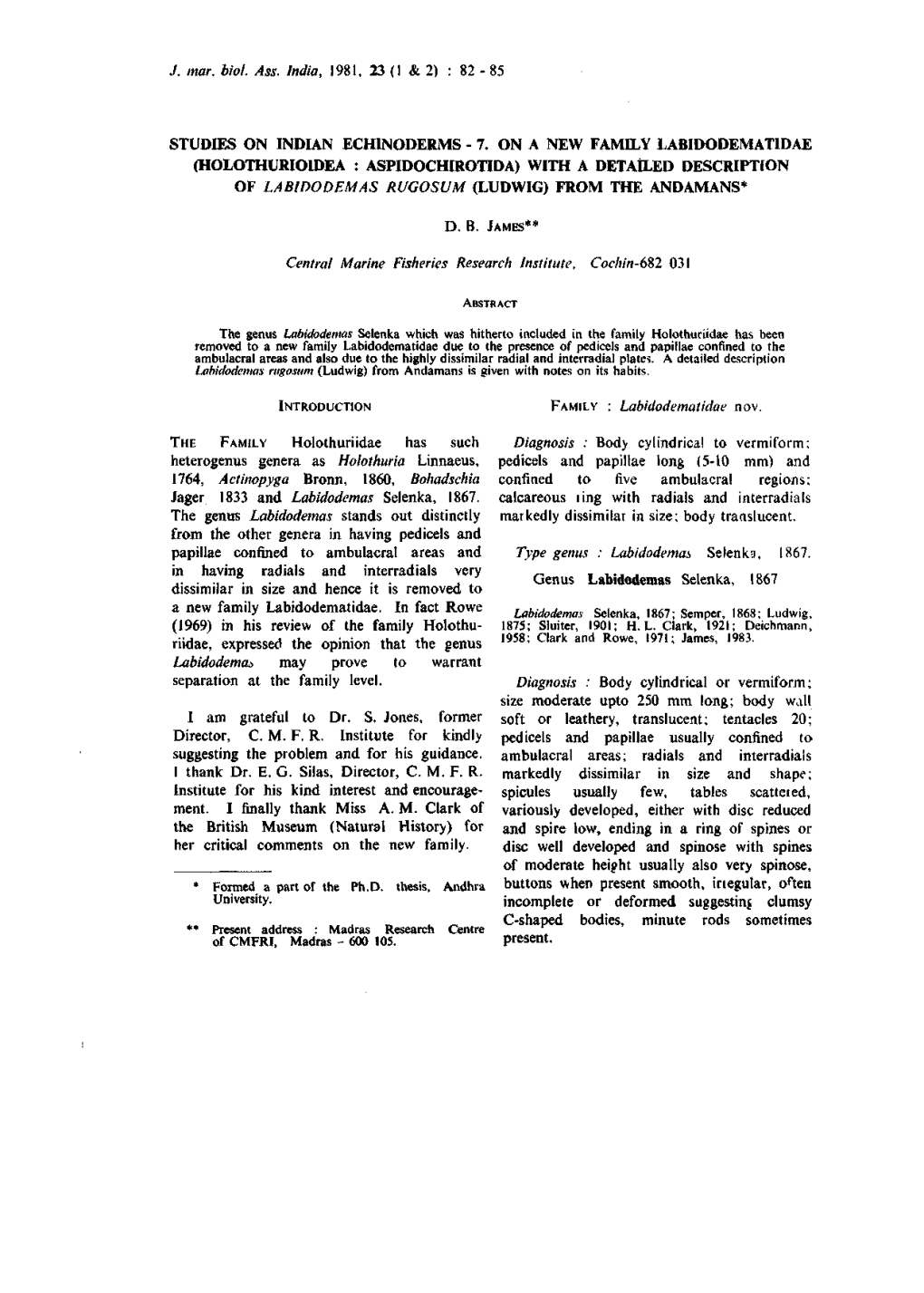 J. Mar. Biol. Ass. India, 1981, 23 (1 & 2) : 82-85 STUDIES on INDIAN ECHINODERMS