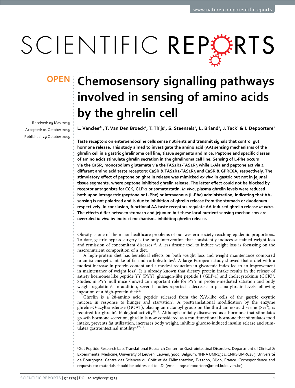 Chemosensory Signalling Pathways Involved in Sensing of Amino Acids by the Ghrelin Cell Received: 05 May 2015 1 1 1 1 2 1 1 Accepted: 01 October 2015 L