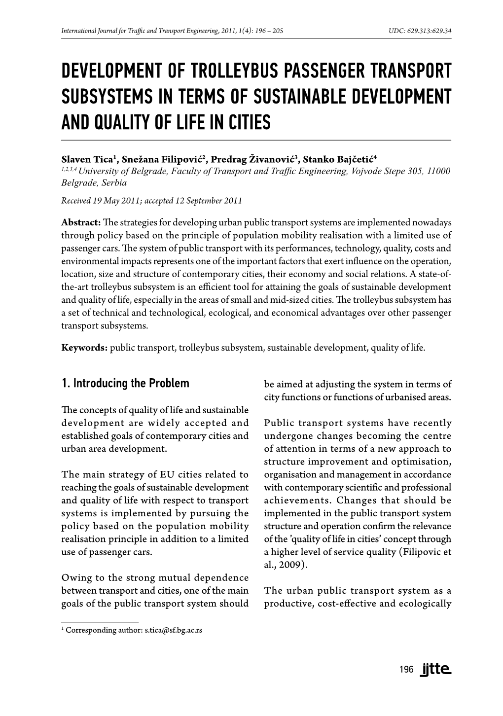 Development of Trolleybus Passenger Transport Subsystems in Terms of Sustainable Development and Quality of Life in Cities
