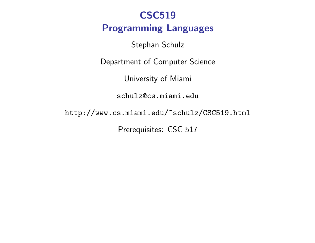 CSC519 Programming Languages Stephan Schulz