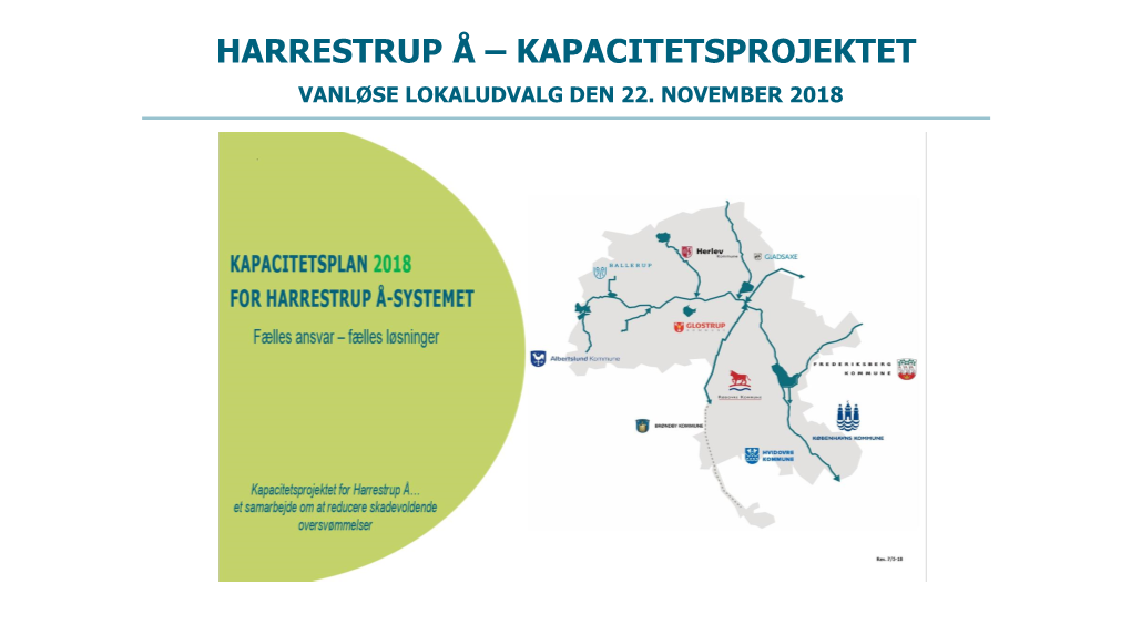 Harrestrup Å – Kapacitetsprojektet Vanløse Lokaludvalg Den 22