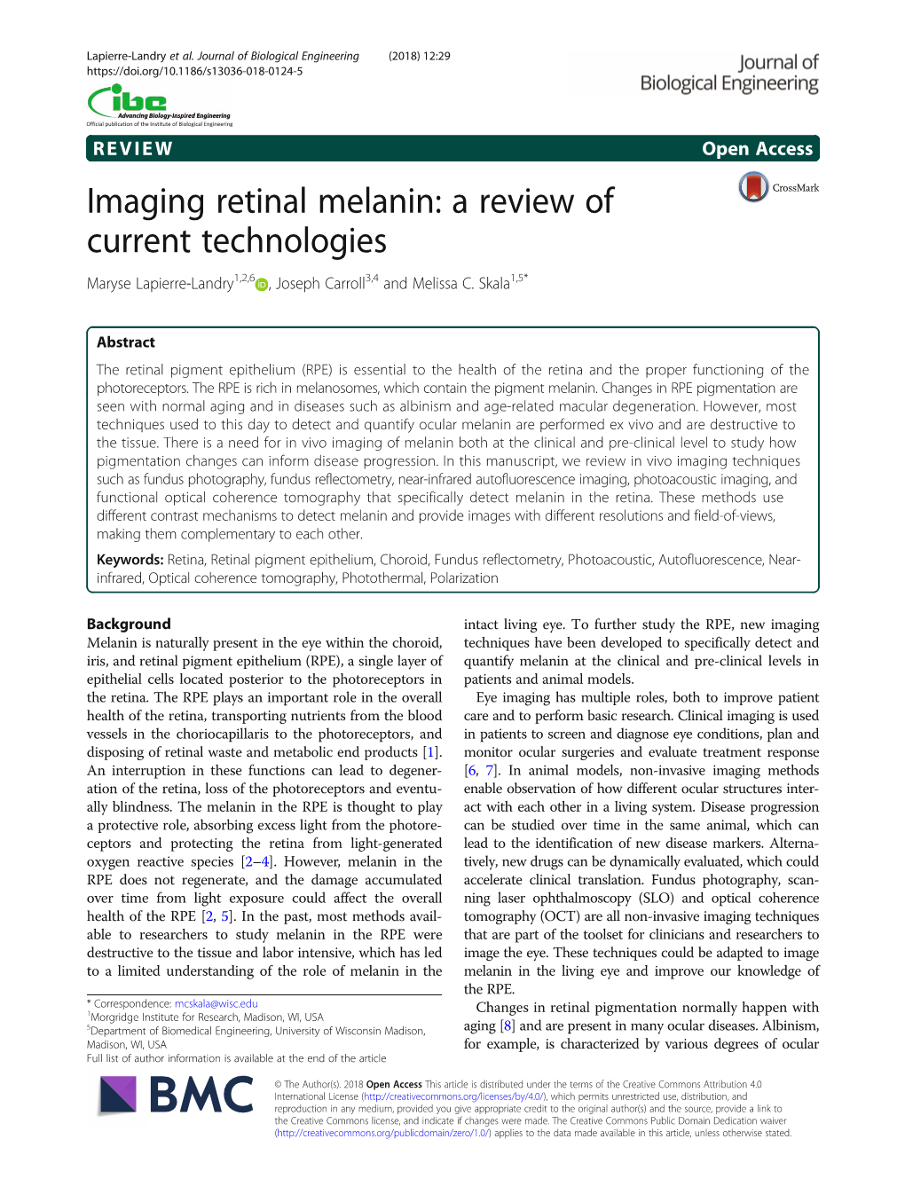 Imaging Retinal Melanin: a Review of Current Technologies Maryse Lapierre-Landry1,2,6 , Joseph Carroll3,4 and Melissa C