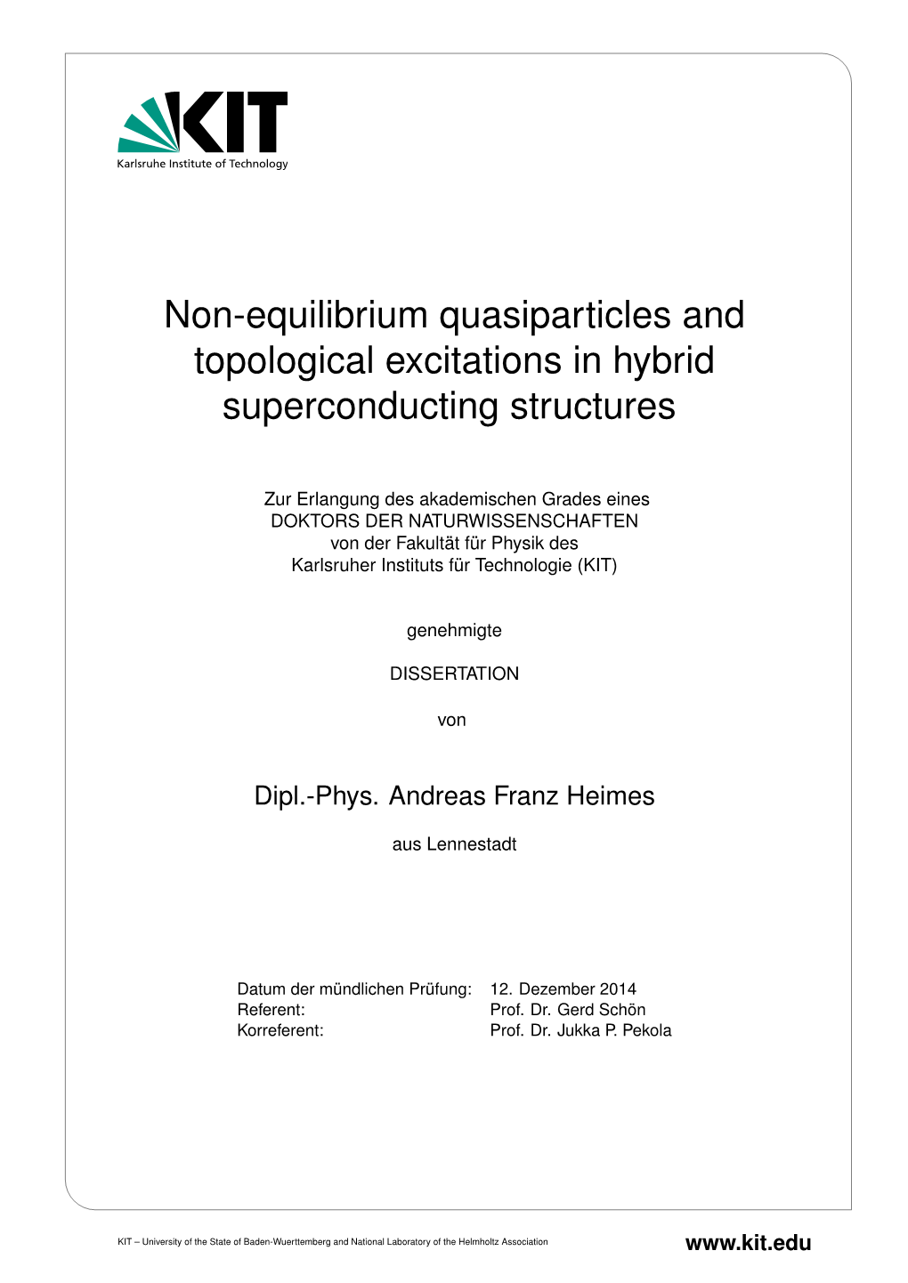 Non-Equilibrium Quasiparticles and Topological Excitations in Hybrid Superconducting Structures