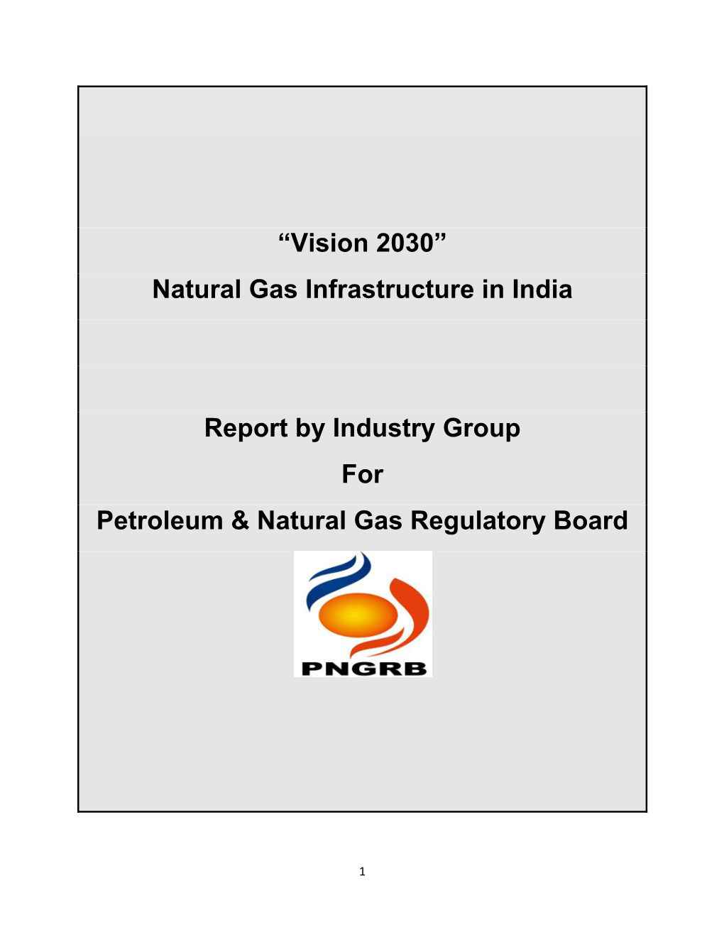 “Vision 2030” Natural Gas Infrastructure in India