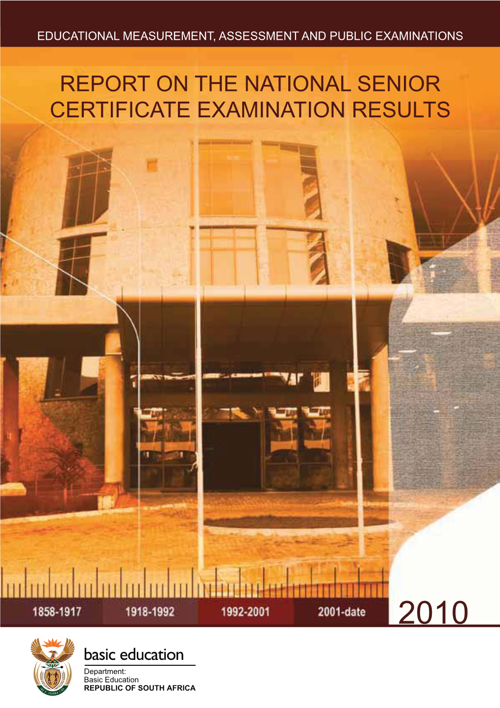 Report on the National Senior Certificate Examination Results 2010