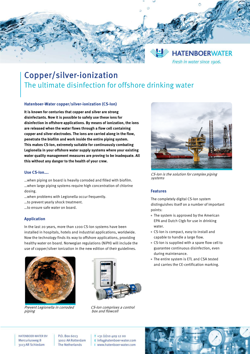 Copper/Silver-Ionization the Ultimate Disinfection for Offshore Drinking Water