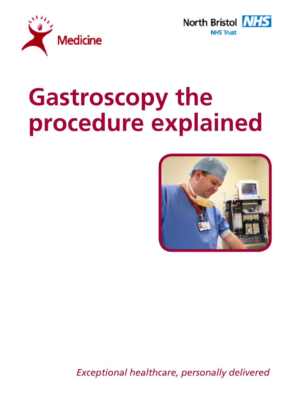 Gastroscopy the Procedure Explained