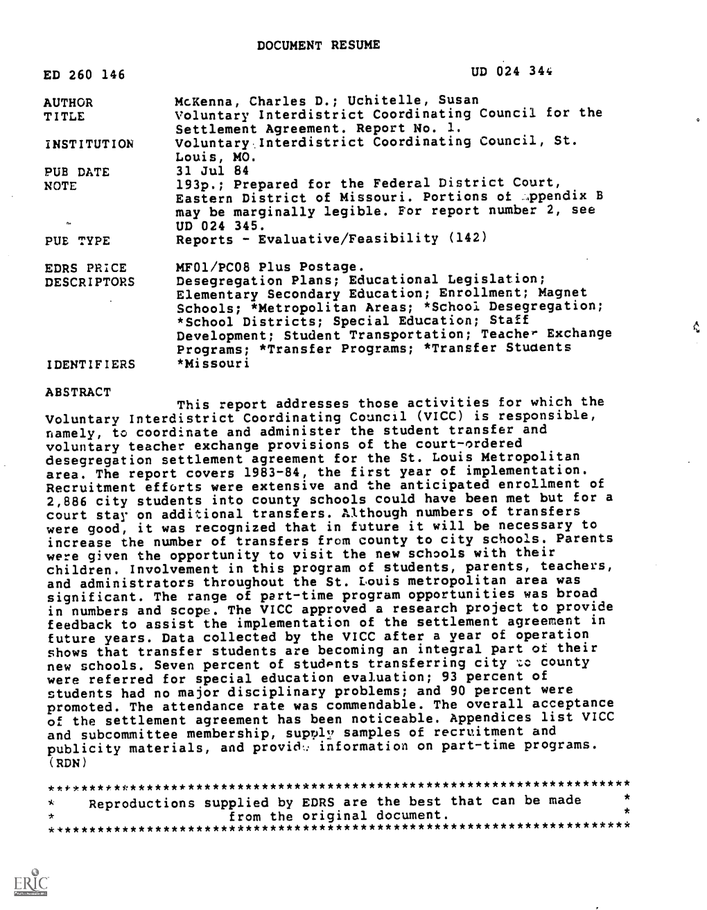 Voluntary Interdistrict Coordinating Council for the This Report Addresses Those Activities for Which the Although Numbers of Tr