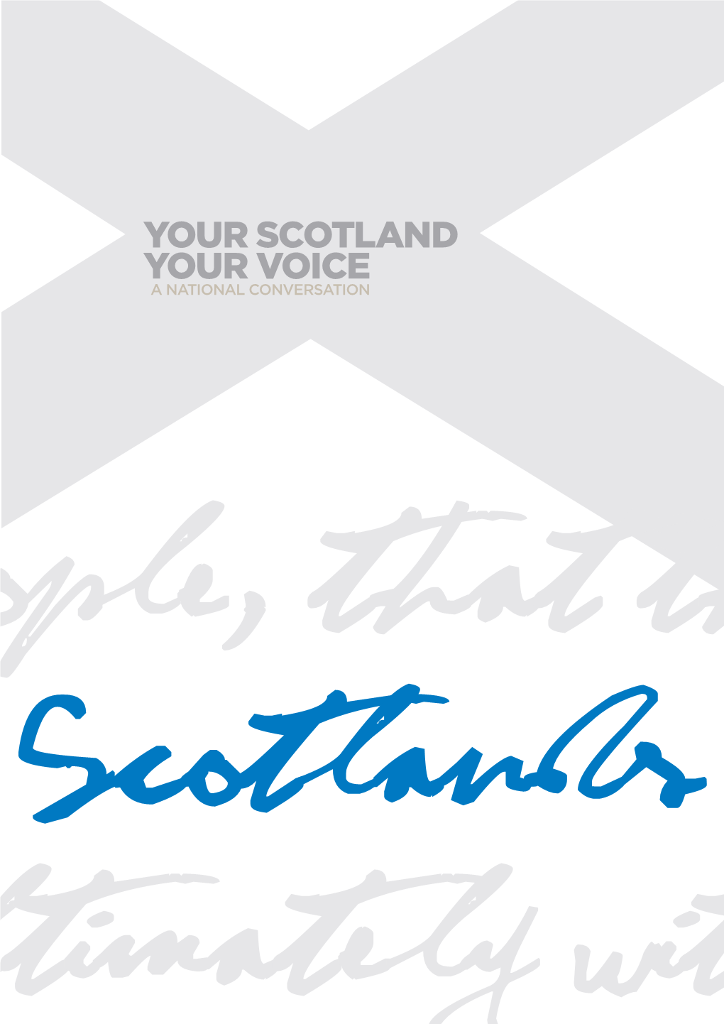 Your Scotland Your Voice: a National Conversation