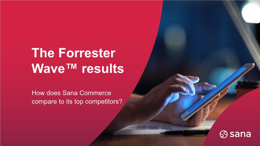 The Forrester Wave™ Results