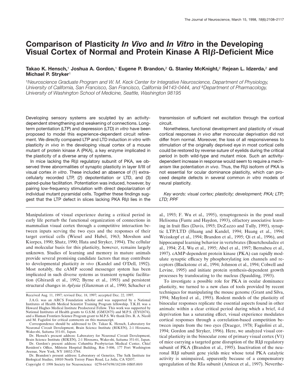 Comparison of Plasticity in Vivo and in Vitro in the Developing Visual Cortex of Normal and Protein Kinase a RI␤-Deﬁcient Mice