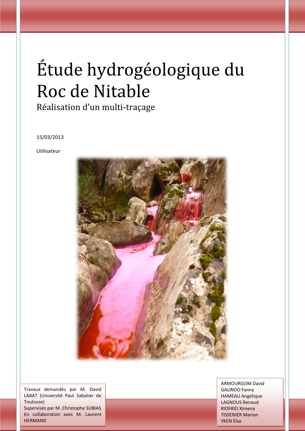 Étude Hydrogéologique Du Roc De Nitable Réalisation D’Un Multi-Traçage