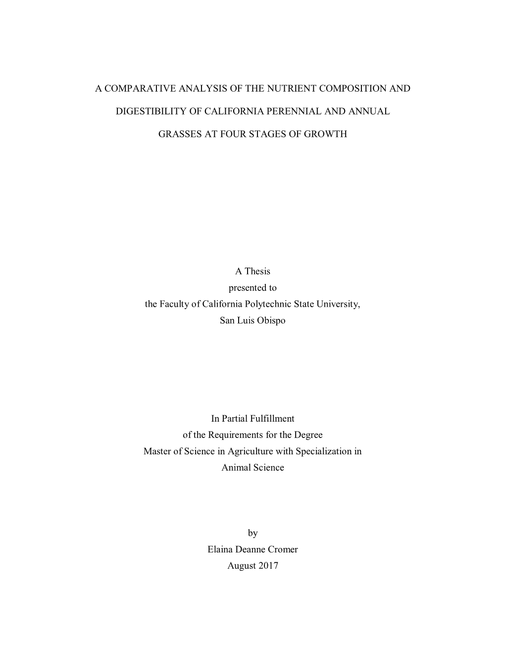 A Comparative Analysis of the Nutrient Composition and Digestibility of California Perennial and Annual Grasses at Four Stages of Growth