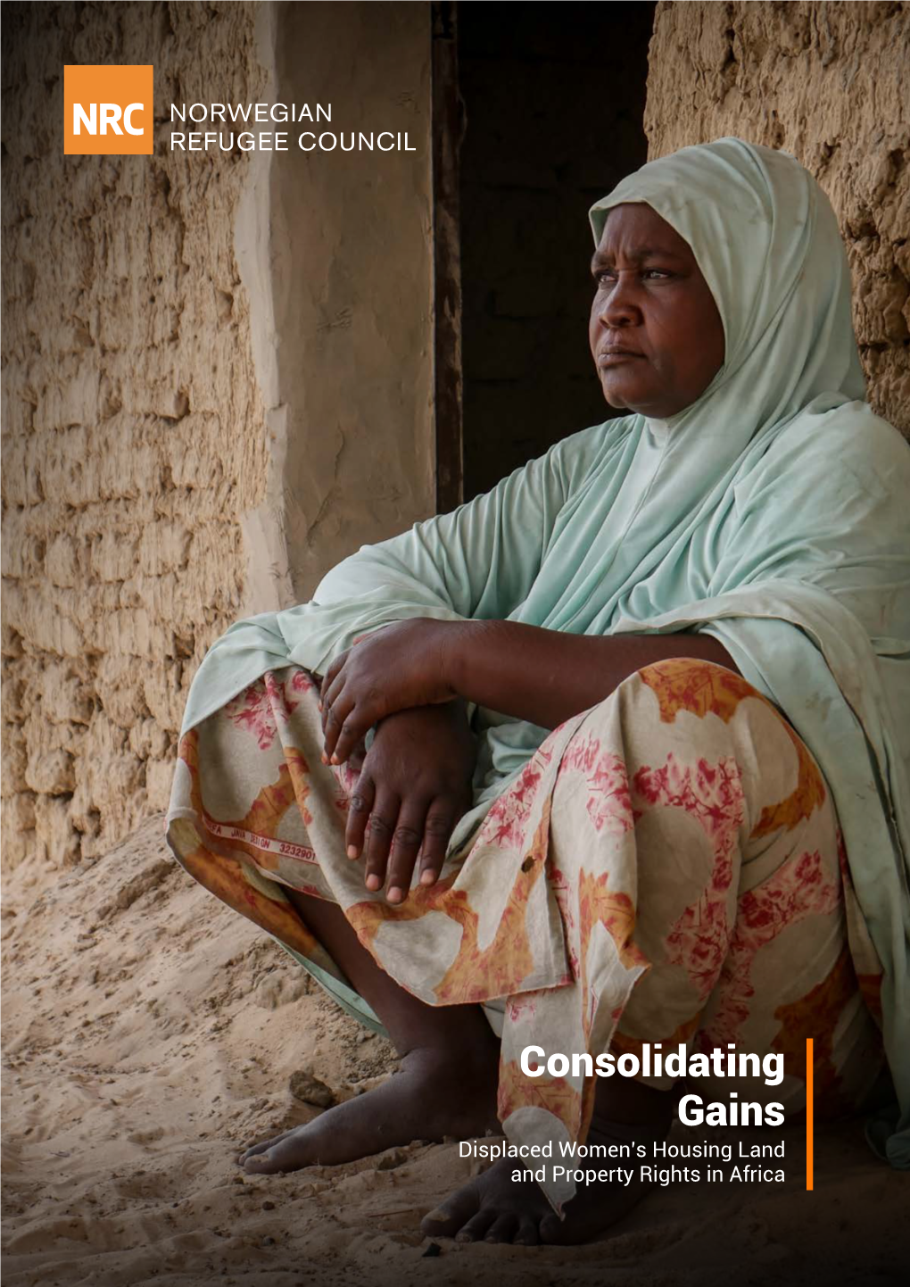 Consolidating Gains Displaced Women’S Housing Land and Property Rights in Africa