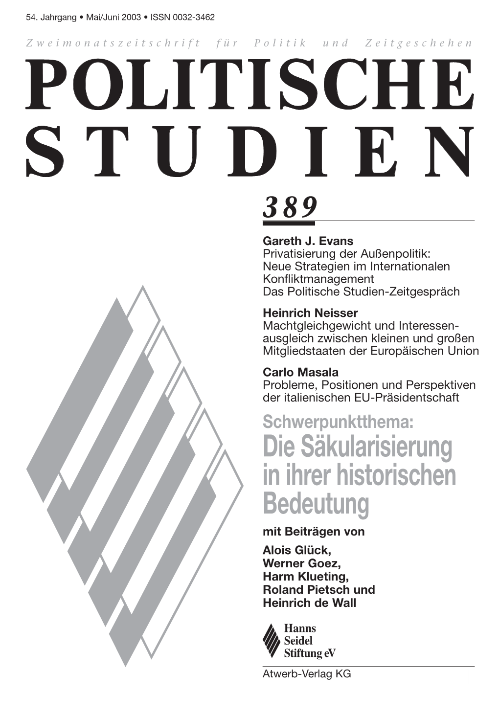 Die Säkularisierung in Ihrer Historischen Bedeutung Mit Beiträgen Von Alois Glück, Werner Goez, Harm Klueting, Roland Pietsch Und Heinrich De Wall