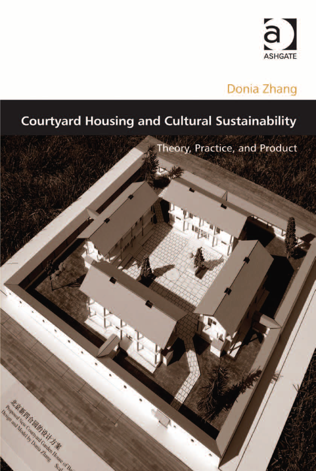 Courtyard Housing and Cultural Sustainability This Page Has Been Left Blank Intentionally Courtyard Housing and Cultural Sustainability Theory, Practice, and Product