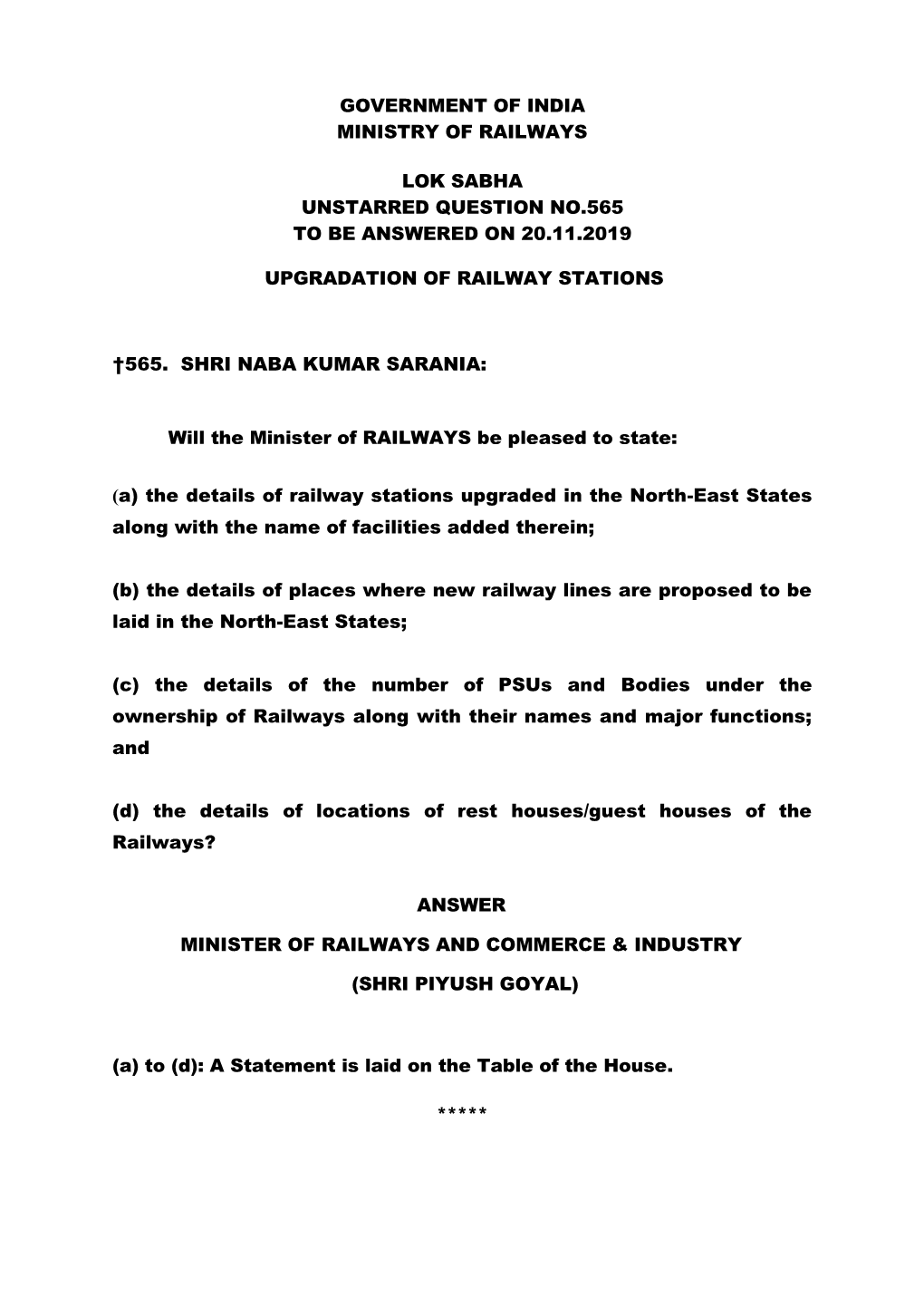Government of India Ministry of Railways Lok Sabha Unstarred Question No.565 to Be Answered on 20.11.2019 Upgradation of Railway