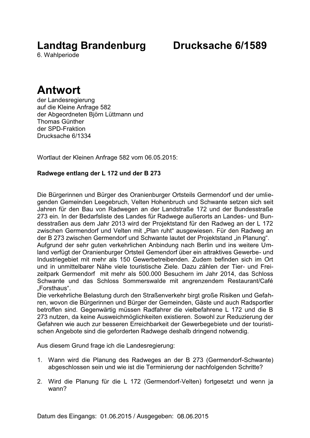 Landtag Brandenburg Drucksache 6/1589 6