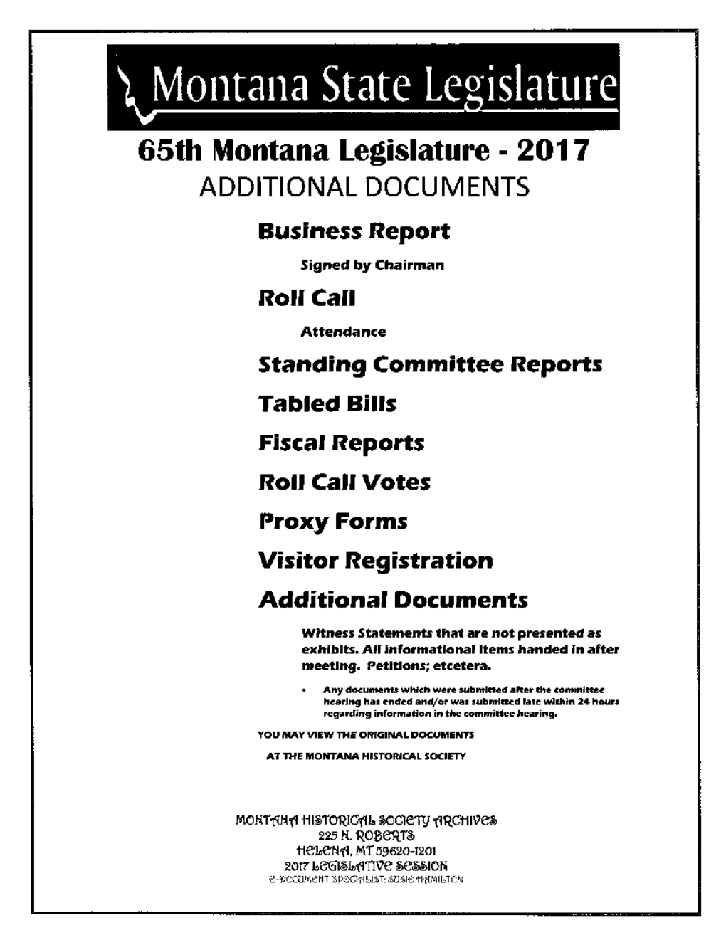 65Th Lllontana Legislature - 2017 ADDITIONAL DOCUMENTS Business Neport Signe.L by Chairnan Roll Call