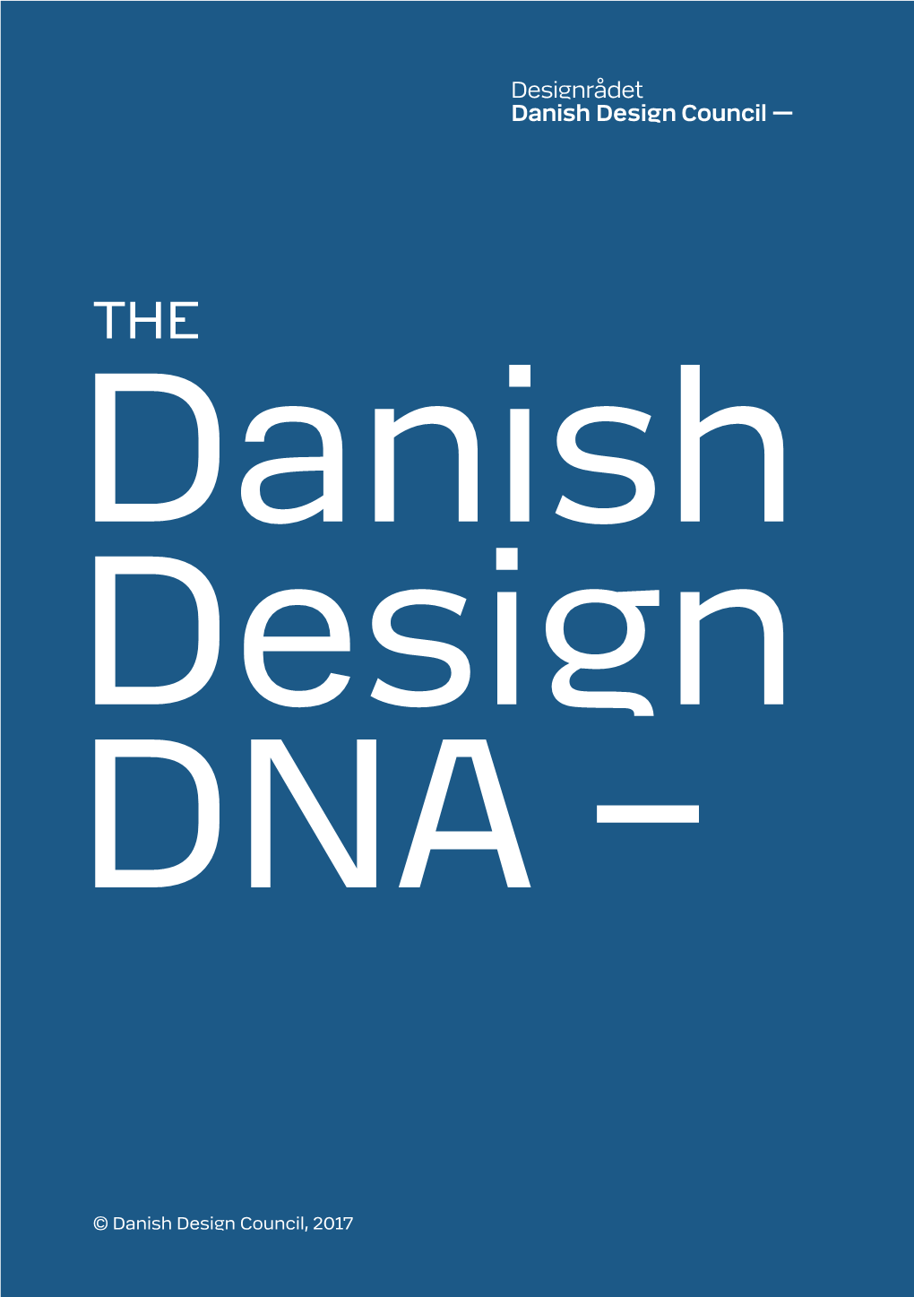 (2017) the Danish Design