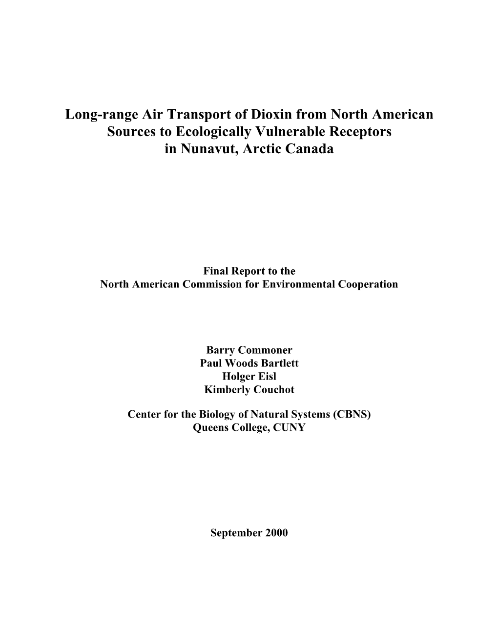 Long-Range Air Transport of Dioxin from North American Sources to Ecologically Vulnerable Receptors in Nunavut, Arctic Canada