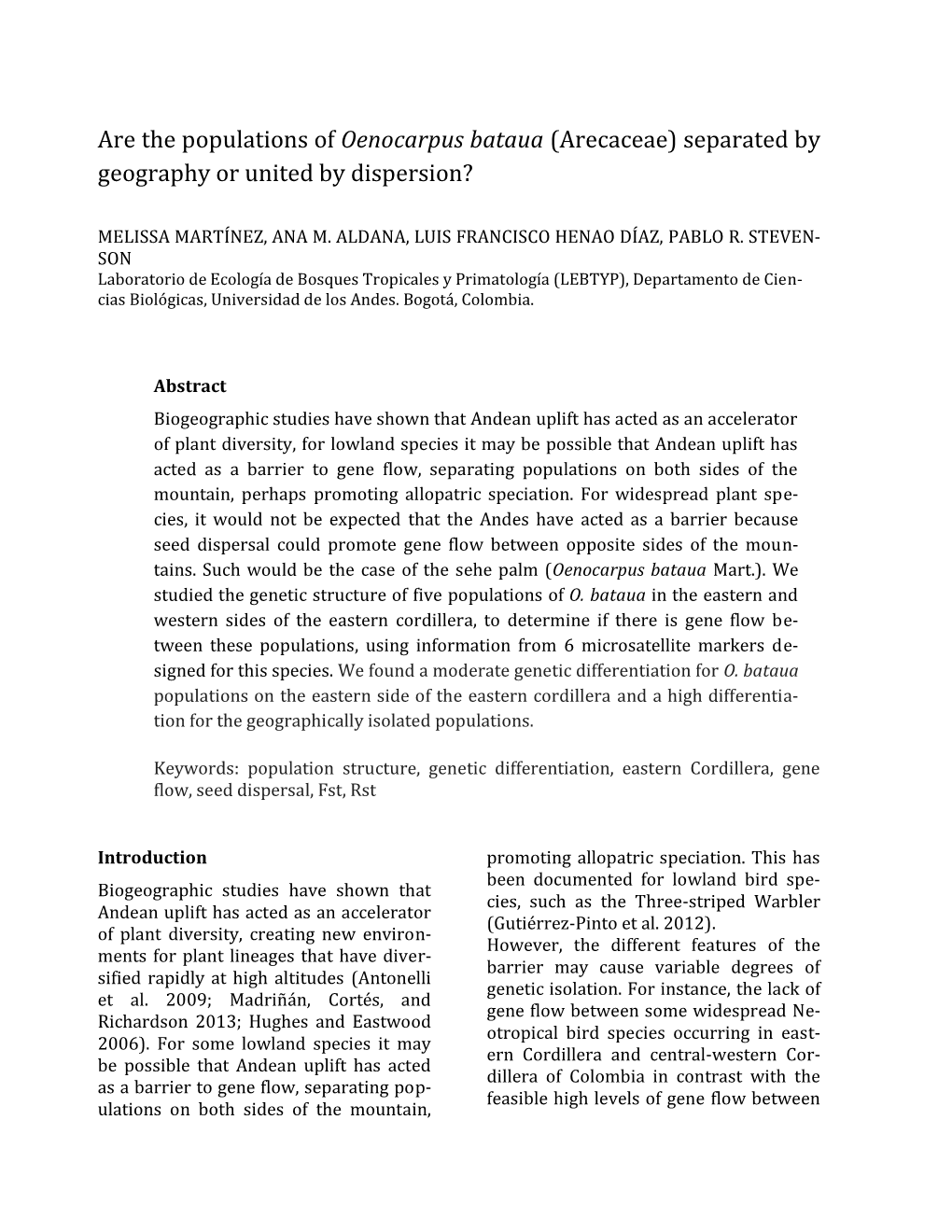 Are the Populations of Oenocarpus Bataua (Arecaceae) Separated by Geography Or United by Dispersion?