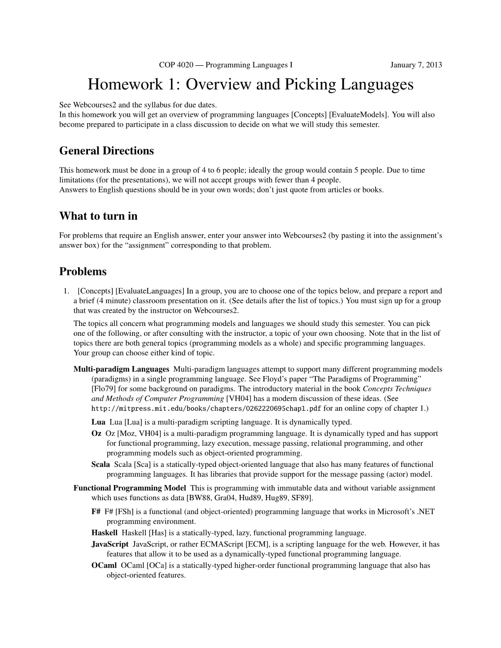 Homework 1: Overview and Picking Languages See Webcourses2 and the Syllabus for Due Dates