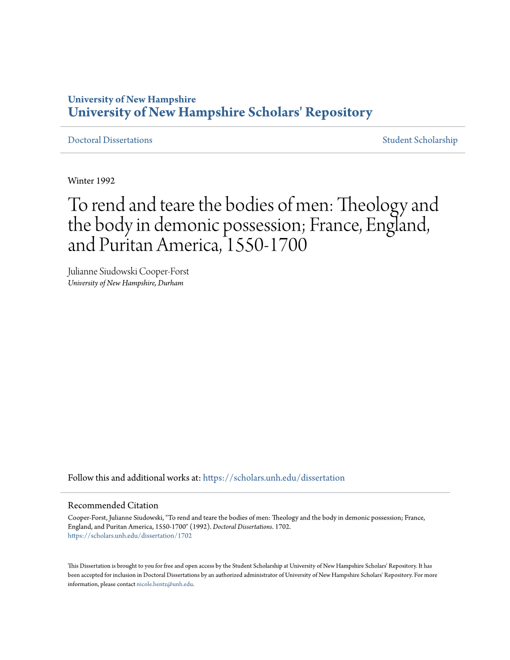 Theology and the Body in Demonic Possession; France, England, and Puritan America, 1550-1700 Julianne Siudowski Cooper-Forst University of New Hampshire, Durham