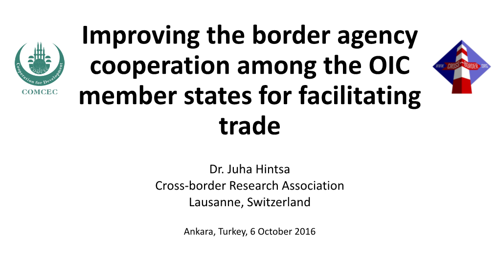 Improving the Border Agency Cooperation Among the OIC Member States for Facilitating Trade