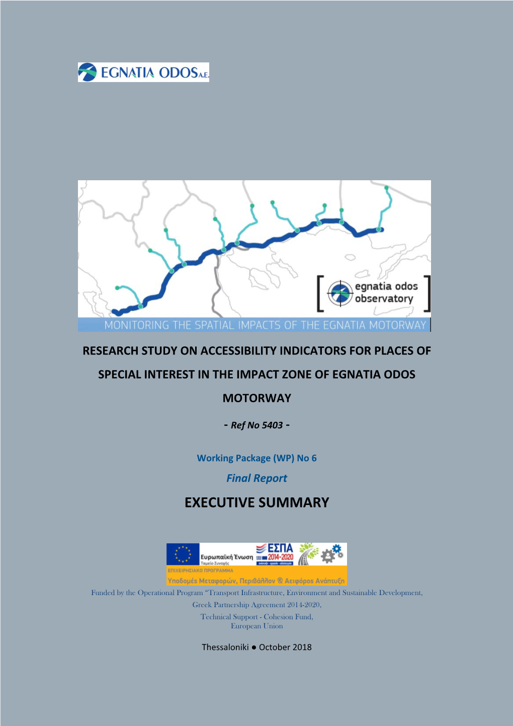 Research Study on Accessibility Indicators for Places of Special Interest in the Impact Zone of Egnatia Odos Motorway