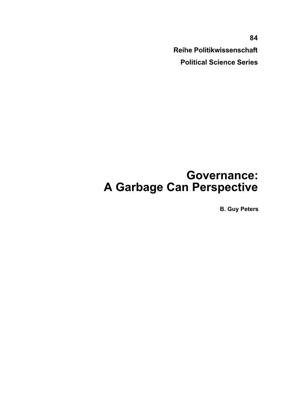Governance: a Garbage Can Perspective