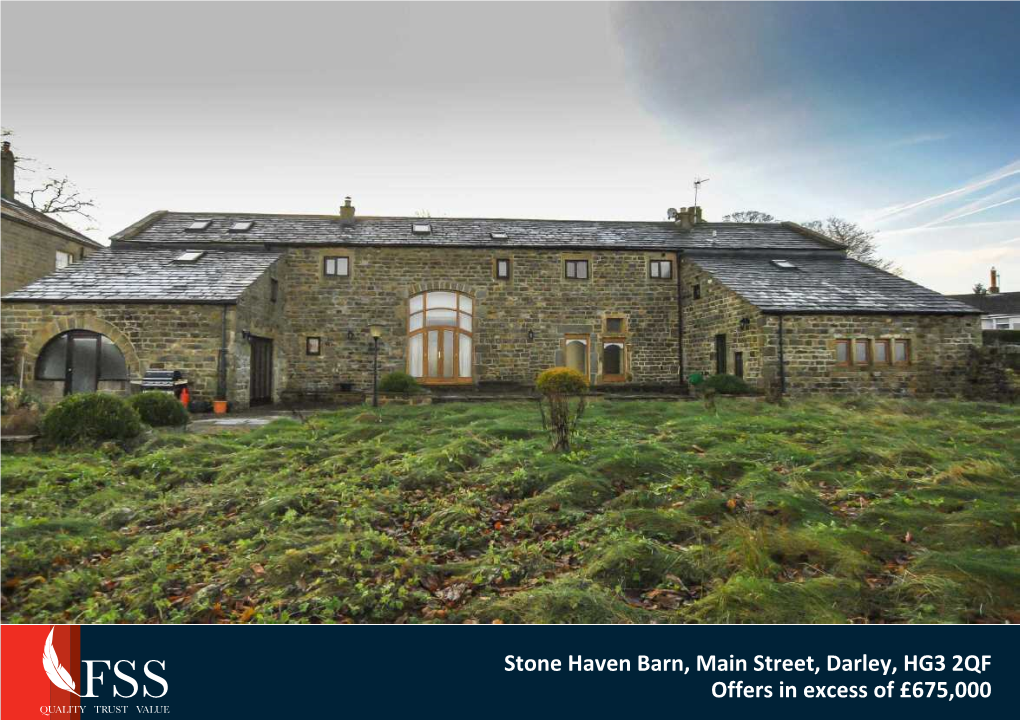 Stone Haven Barn, Main Street, Darley, HG3 2QF Offers in Excess of £675,000 Stone Haven Barn, Main Street, Darley £675,000