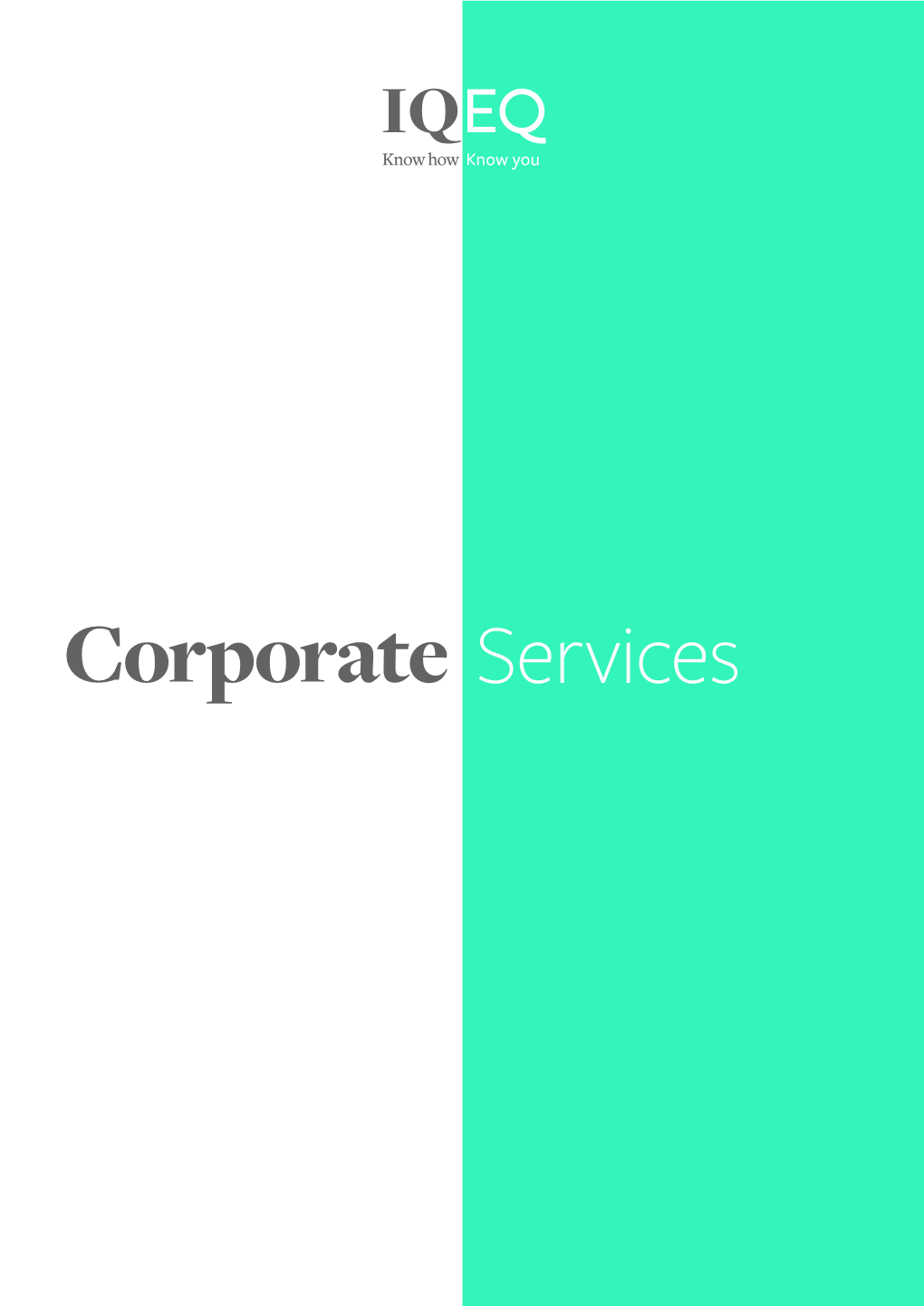 Corporate Services You Need a Corporate Service Provider with the Scale to Operate Across Multiple Jurisdictions and Navigate Complex Regulations