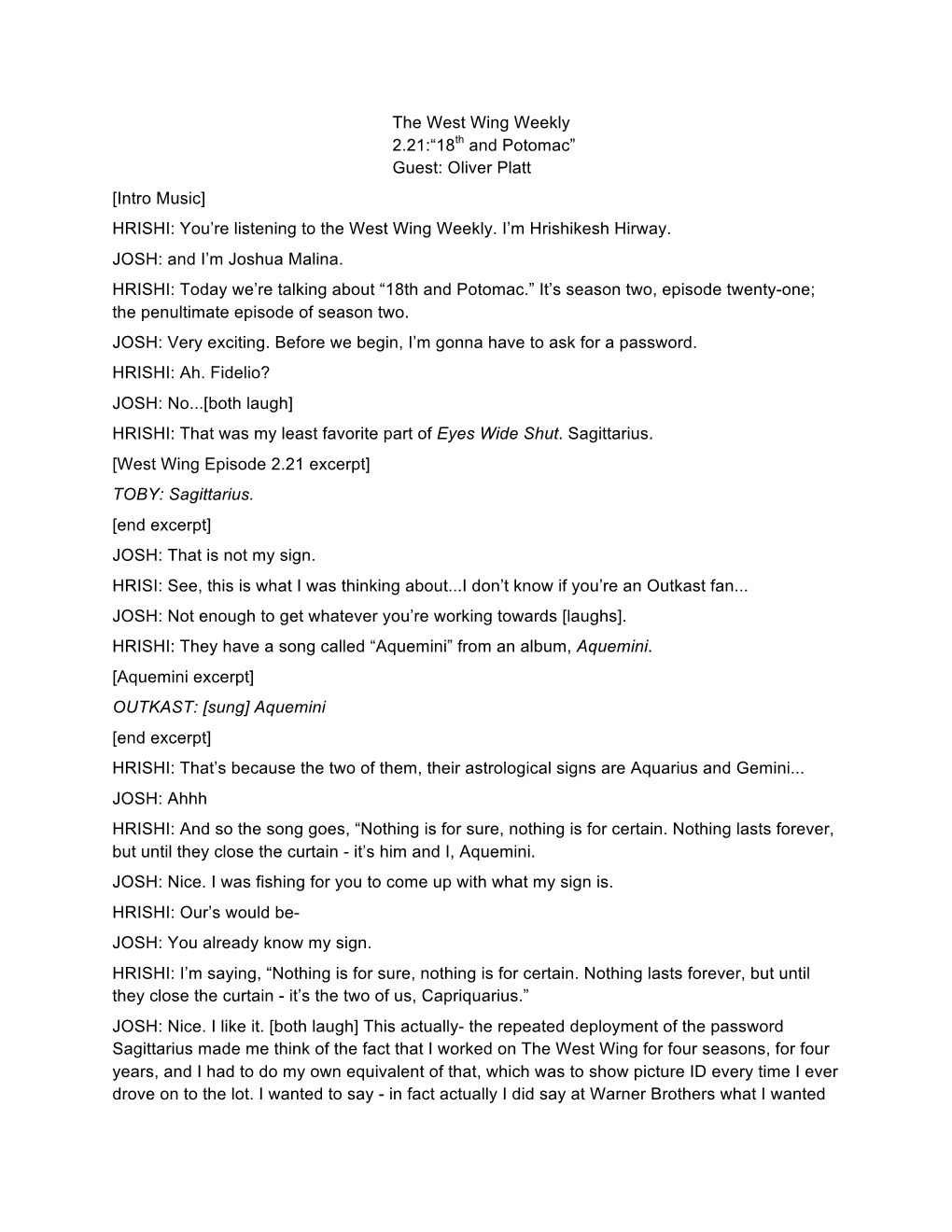 “18Th and Potomac” Guest: Oliver Platt [Intro Music] HRISHI: You’Re Listening to the West Wing Weekly