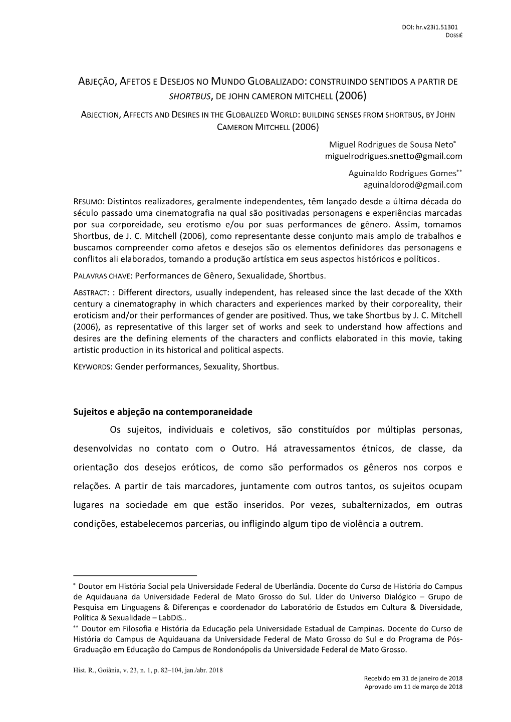 Sujeitos E Abjeção Na Contemporaneidade Os Sujeitos, Individuais E Coletivos, São Constituídos Por Múltiplas Personas, Desenvolvidas No Contato Com O Outro