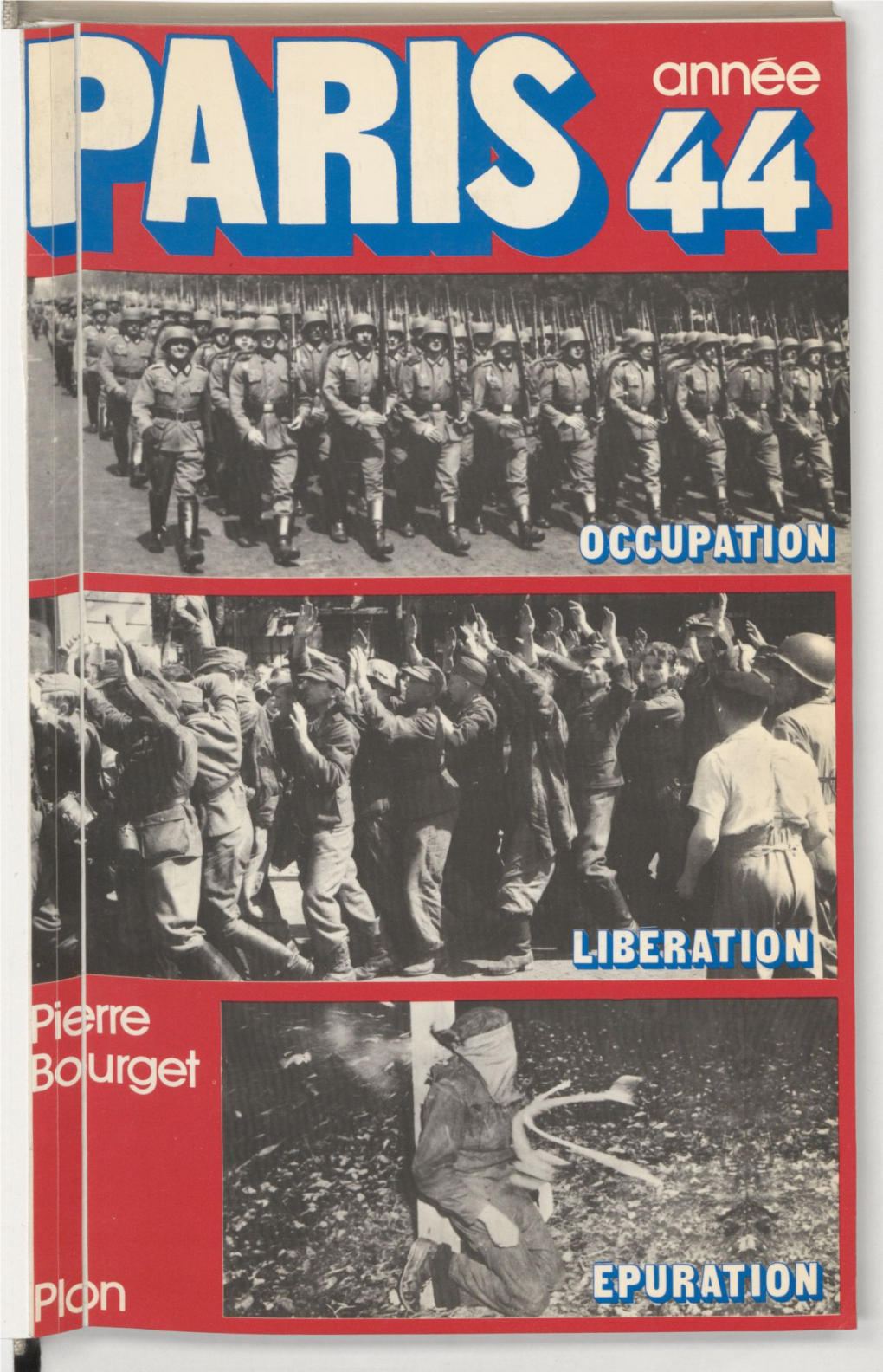 Paris : Année 44. Occupation, Libération, Épuration