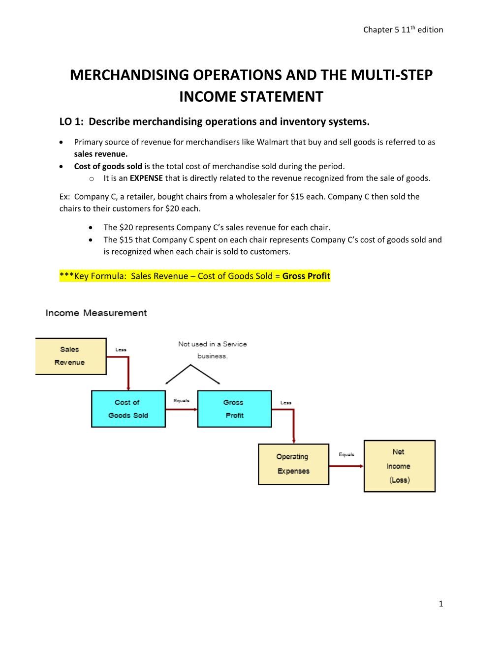 MERCHANDISING OPERATIONS and the MULTI-STEP INCOME STATEMENT LO 1: Describe Merchandising Operations and Inventory Systems