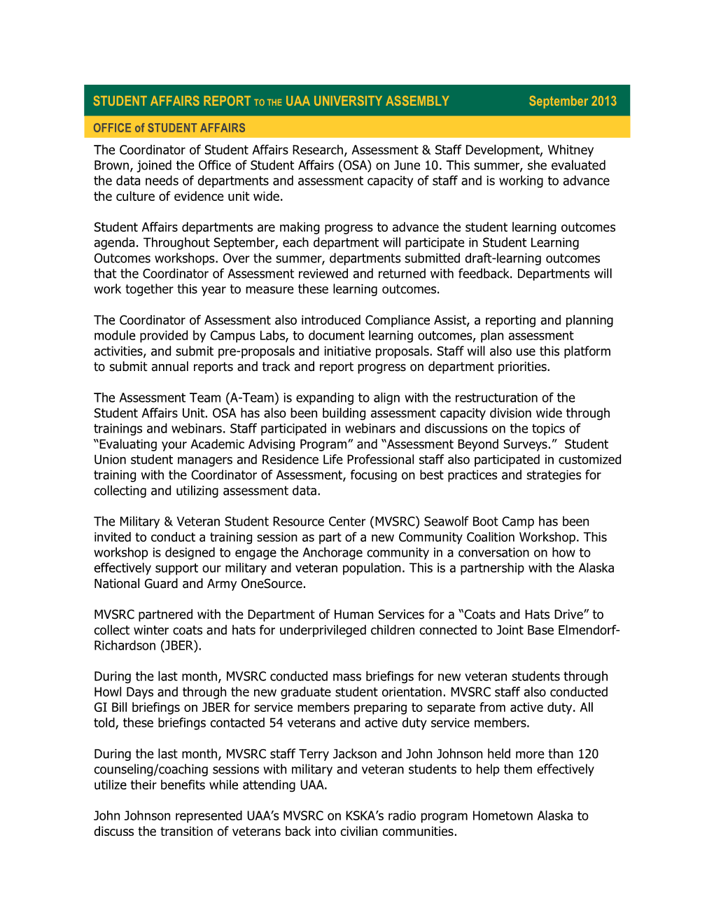STUDENT AFFAIRS REPORT to the UAA UNIVERSITY ASSEMBLY September 2013