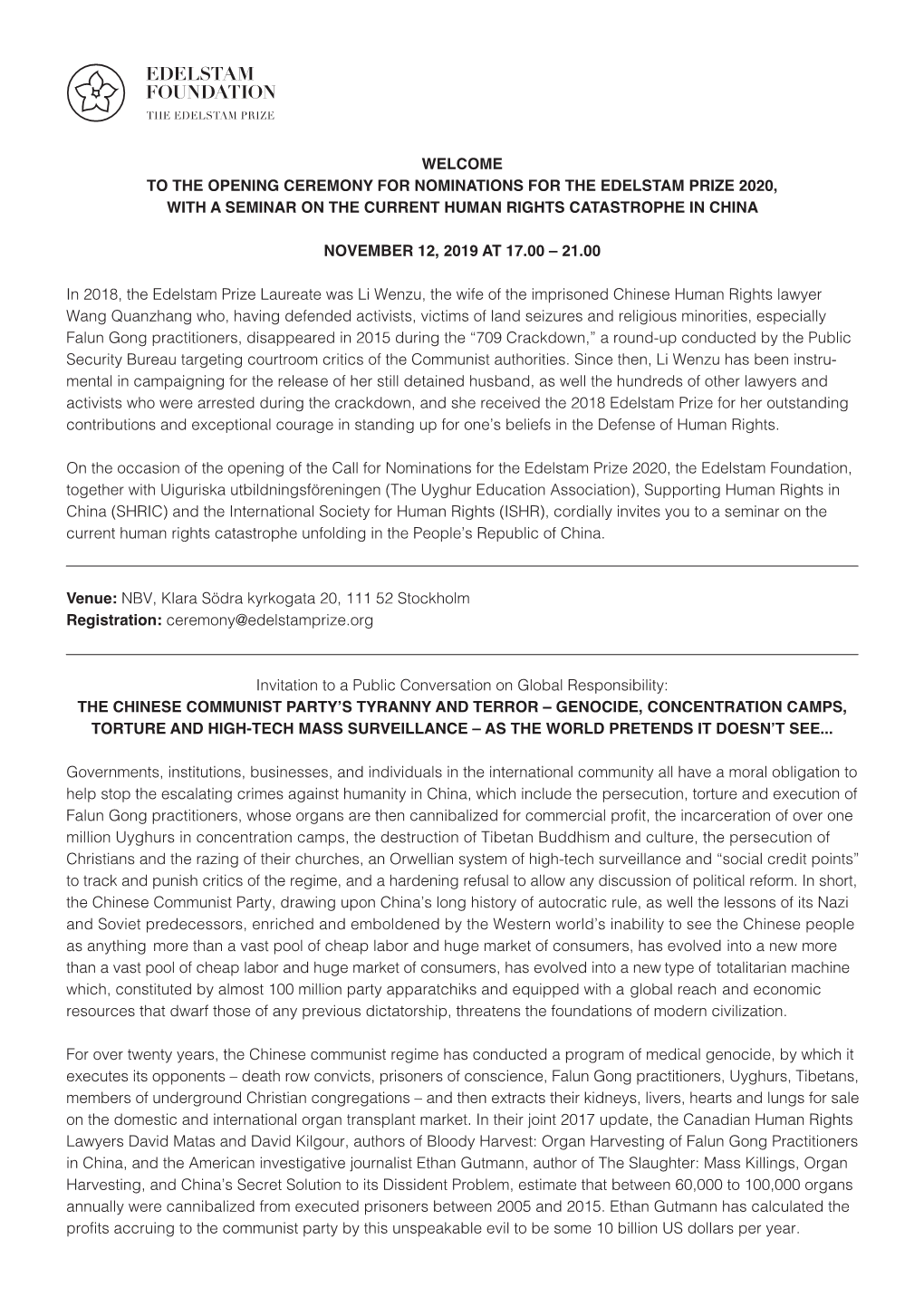 Welcome to the Opening Ceremony for Nominations for the Edelstam Prize 2020, with a Seminar on the Current Human Rights Catastrophe in China