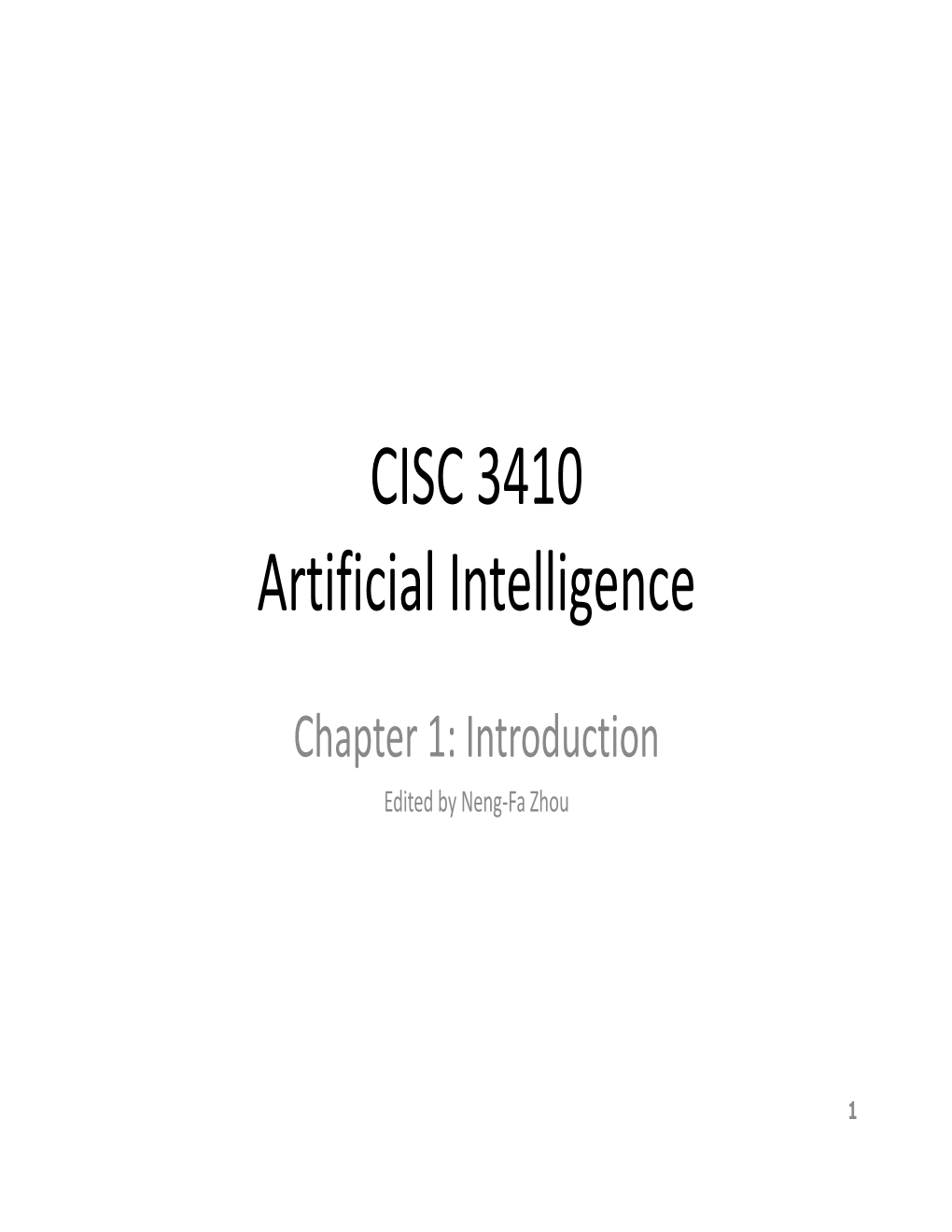 CISC 3410 Artificial Intelligence