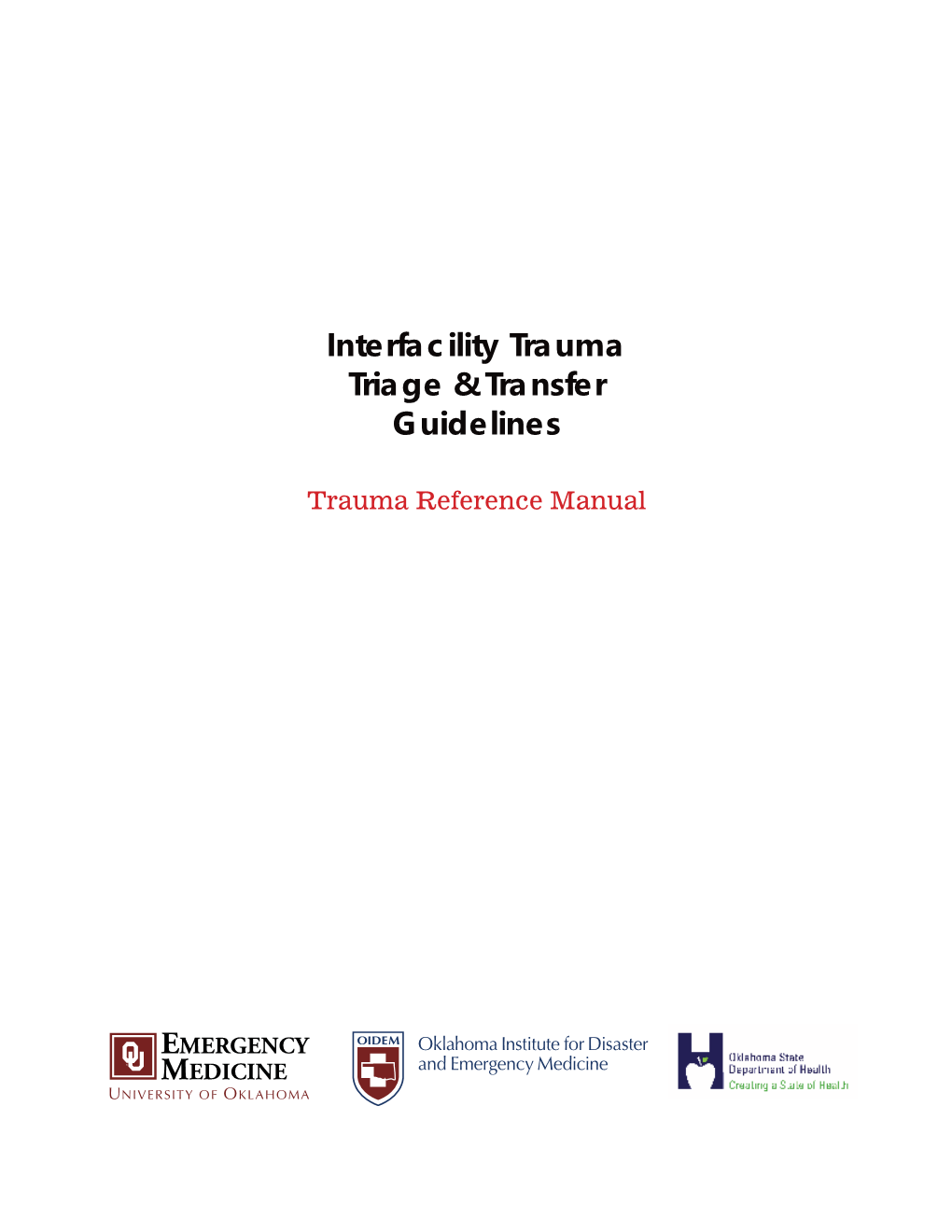 Interfacility Trauma Triage & Transfer Guidelines