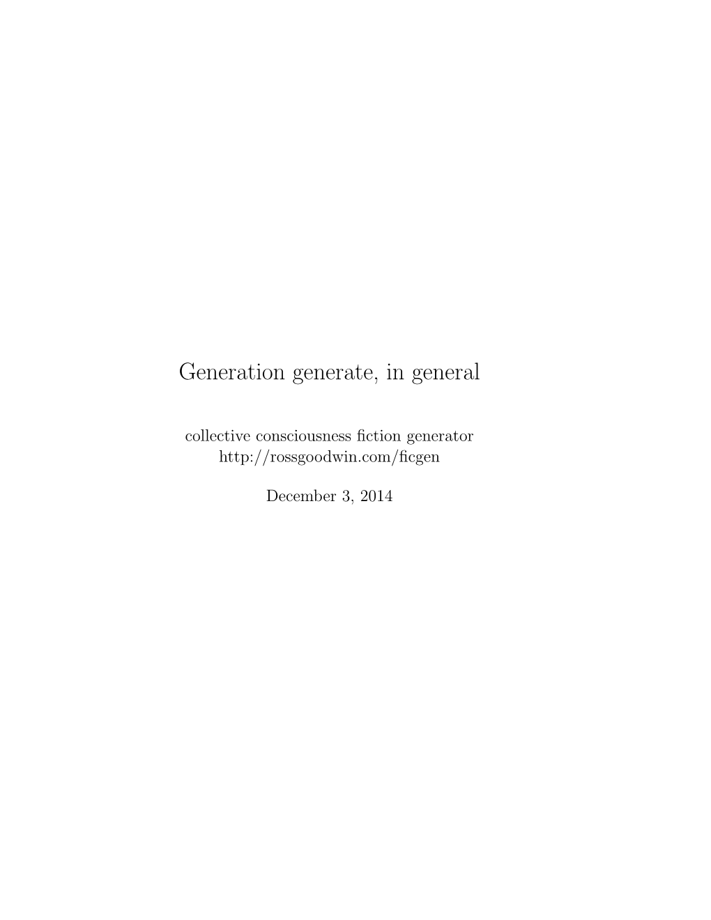 Generation Generate, in General