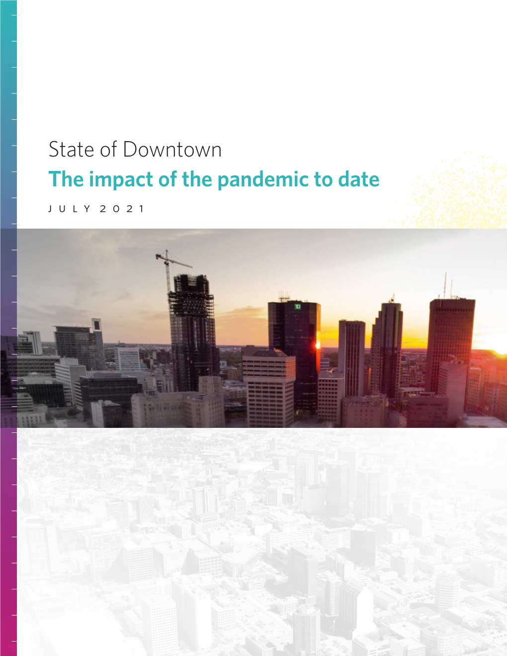 State of Downtown the Impact of the Pandemic to Date July 2021 Contents
