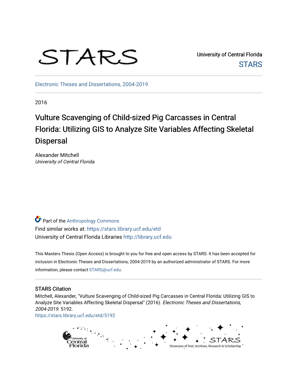 Vulture Scavenging of Child-Sized Pig Carcasses in Central Florida: Utilizing GIS to Analyze Site Variables Affecting Skeletal Dispersal