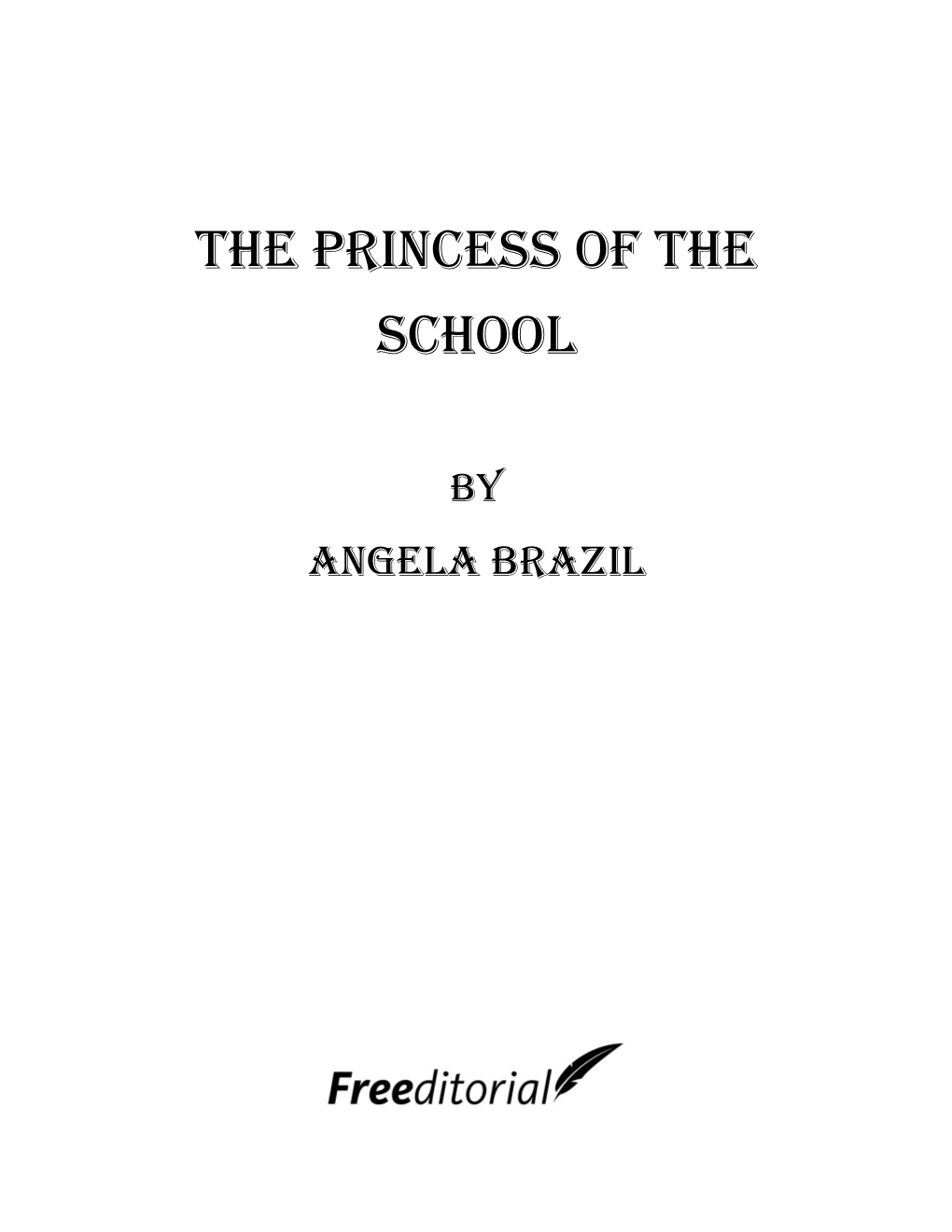 The Princess of the School