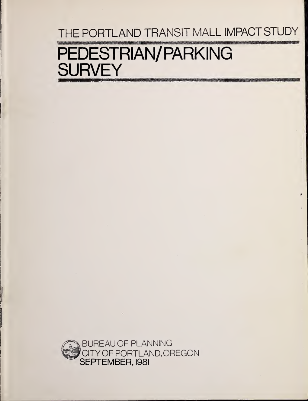 The Portland Transit Mall Impact Study Pedestrian/ Parking Survey